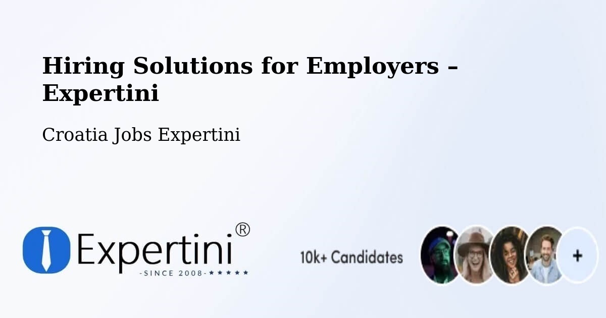 Hiring Solutions for Employers in Nin - Nin, Croatia Jobs Expertini