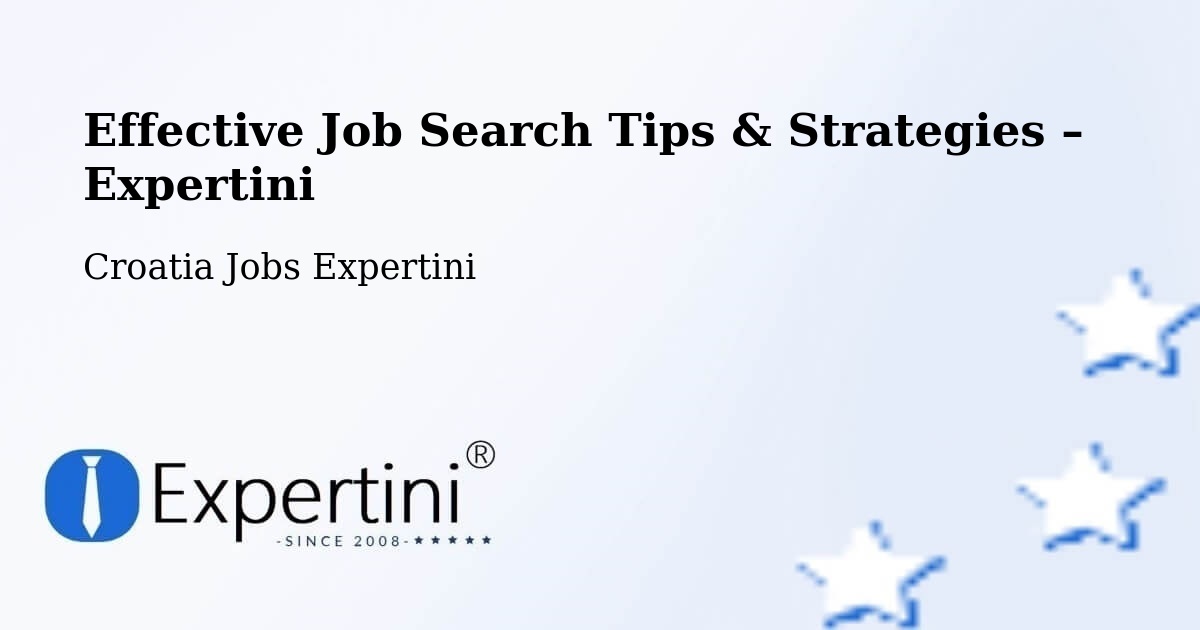 Job Search Tips & Strategies for Job Seekers – Nin - Nin, Croatia Jobs Expertini