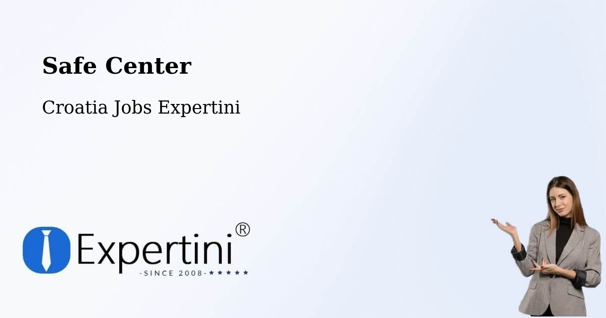 Safety Center – Nin - Croatia Jobs Expertini